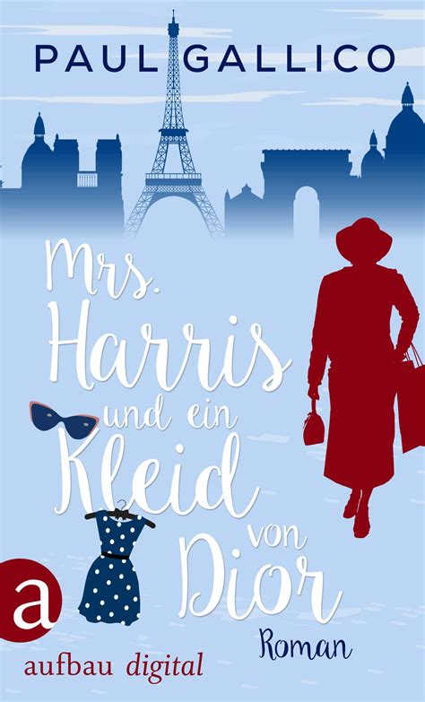 buch mrs harris und ein kleid von dior|Mrs. Harris und ein Kleid von Dior: Roman .